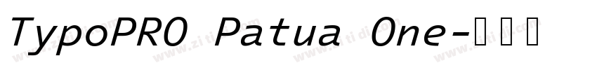 TypoPRO Patua One字体转换